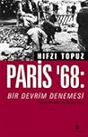 Paris '68: Bir Devrim Denemesi Paris '68: Bir Devrim Denemesi