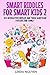 Smart riddles for smart kids 2: 400 interactive riddles and trick questions for kids and family