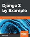 Django 2 by Example by Antonio  Melé
