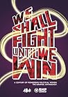 We Shall Fight Until We Win by Laura  Jones