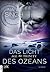 Das Licht des Ozeans (Psy Changeling, #17; Age of Trinity, #2)