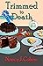 Trimmed to Death (The Bad H...