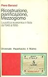 Ricostruzione pianificazione Mezzogiorno: La politica economica in Itala dal 1943 al 1955