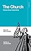 Church: Glorious Body, Radiant Bride (Banner Mini Guides)