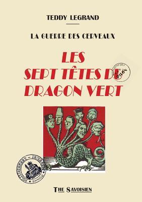 Les sept têtes du dragon vert (Paperback)