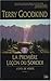 La Première Leçon du Sorcier by Terry Goodkind