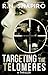 Targeting the Telomeres (Telomeres #2)