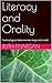 Literacy and Orality: Technological determinists large and small (THE SECRET WAYS OF HUMAN COMMUNICATING Book 2)