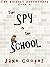 The Spy in the School