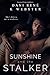 Sunshine and the Stalker