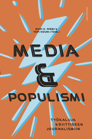 Media & populismi : työkaluja kriittiseen journalismiin (Paperback)