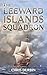 The Leeward Islands Squadron (Carlisle & Holbrooke Naval Adventures #2)