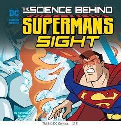 The Science Behind Superman's Sight