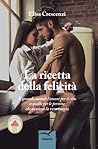 La ricetta della felicità by Elisa Crescenzi