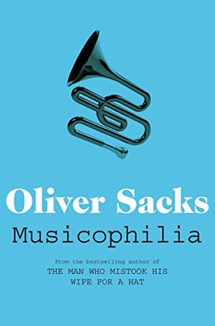 Musicophilia: Tales of Music and the Brain (Picador Classic Book 72)