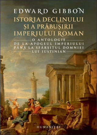 Istoria declinului și a prăbușirii Imperiului Roman: o antologie