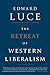 The Retreat of Western Liberalism