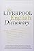 The Liverpool English Dicti...