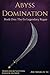 Abyss Domination: Book 1 - ...