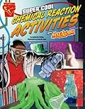 Super Cool Chemical Reaction Activities with Max Axiom