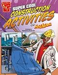Super Cool Construction Activities with Max Axiom