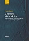 O Homem Pós-Orgânico