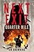 Next Exit, Quarter Mile (Exit, #4)