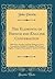 The Elements of French and English Conversation: With New, Familiar and Easy Dialogues, Each Preceded by a Suitable Vocabulary, French and English, ... for the Use of Schools (Classic Reprint)