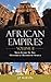 African Empires: Volume 2: ...