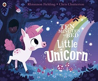 Ten Minutes to Bed: Little Unicorn (Kindle Edition)