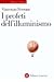 I profeti dell'illuminismo:...