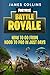 FORTNITE BATTLE ROYALE: How...