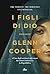 I figli di Dio (Le avventure di Cal Donovan, #3)