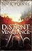 Distant Vengeance by Nick Planas