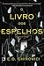 O livro dos espelhos (Portuguese Edition)