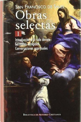 Obras selectas de San Francisco de Sales I