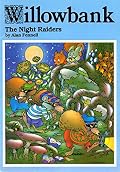 Willowbank : The Night Raiders