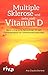 Multiple Sklerose und (sehr viel) Vitamin D by Ana Claudia Domene
