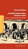 ¡El pueblo quiere saber de qué se trata!: Historia oculta de la Revolución de Mayo (Spanish Edition)