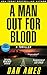 A Man Out For Blood (Jack R...