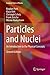 Particles and Nuclei: An Introduction to the Physical Concepts (Graduate Texts in Physics)