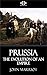 Prussia: The Evolution of an Empire