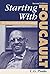 Starting With Foucault: An ...