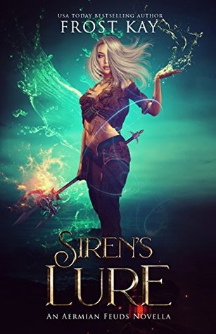 Siren's Lure (The Aermian Feuds, #2.5)