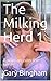 The Milking Herd 1: A woman...
