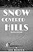 Snow Covered Hills: A Poem ...