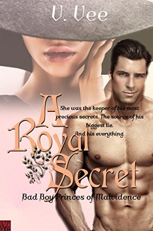 A Royal Secret (Bad Boy Princes of Malvidence #1)