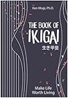 The Book of Ikigai by Ken Mogi