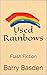 Used Rainbows: Flash Fiction