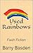 Used Rainbows by Barry Basden